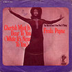FREDA PAYNE / Cherish What Is Dear To You / The World Don't Owe You A Thing